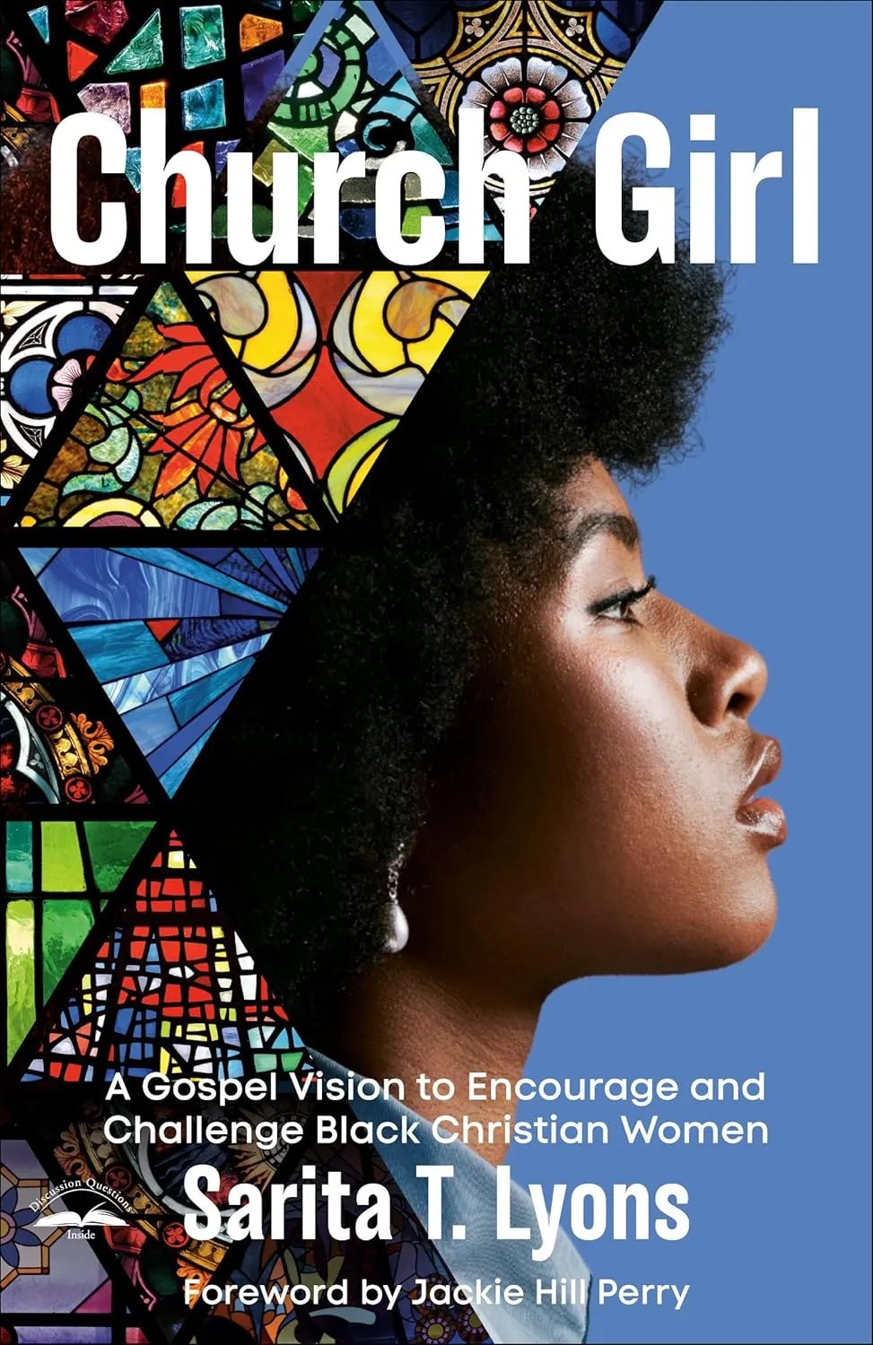 Church Girl: A Gospel Vision to Encourage and Challenge Black Christian Women Paperback  August 20, 2024